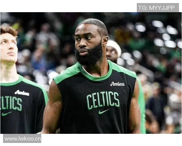 明天凯尔特人对阵奇才杰伦布朗因生病出战可能性不大