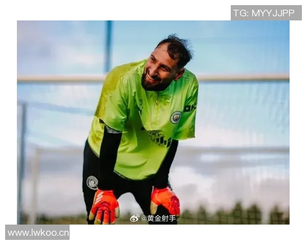 曼城门将长传比例激增至42瓜帅看中多纳鲁马扑救能力强大